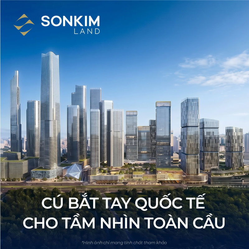 Cú Bắt Tay Quốc Tế Tại Khu Đô Thị Phức Hợp Ga Thủ Thiêm: Tầm Nhìn Toàn Cầu Của SonKim Land