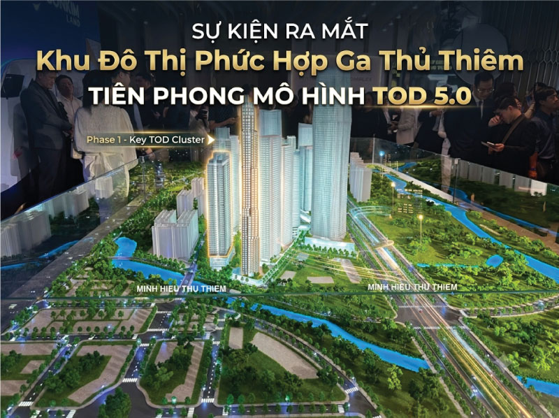 Sự Kiện Ra Mắt Khu Đô Thị Phức Hợp Ga Thủ Thiêm: Tiên Phong Mô Hình TOD 5.0